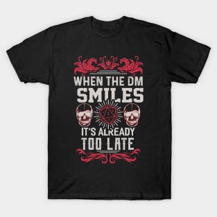 When the DM Smiles T-Shirt